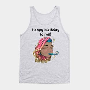 happy birthday to me! Tank Top